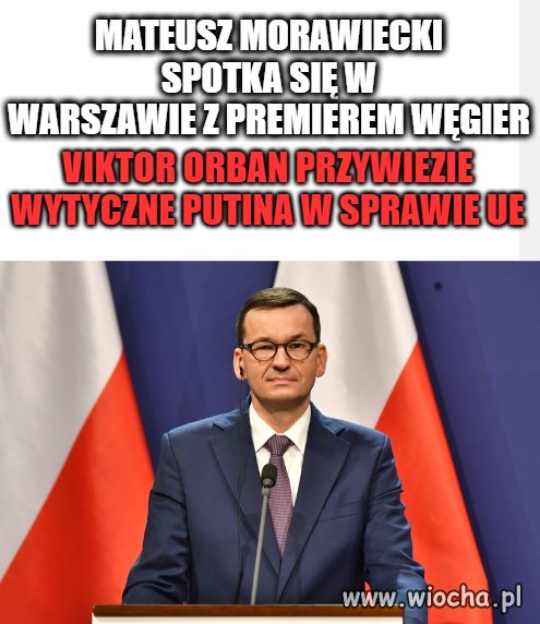 Orban przywiezie wytyczne Putina 
