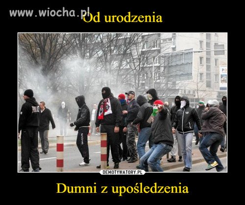 Od urodzenia...