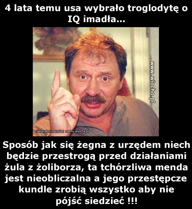 4 lata temu usa wybrało troglodytę o IQ imadła...
