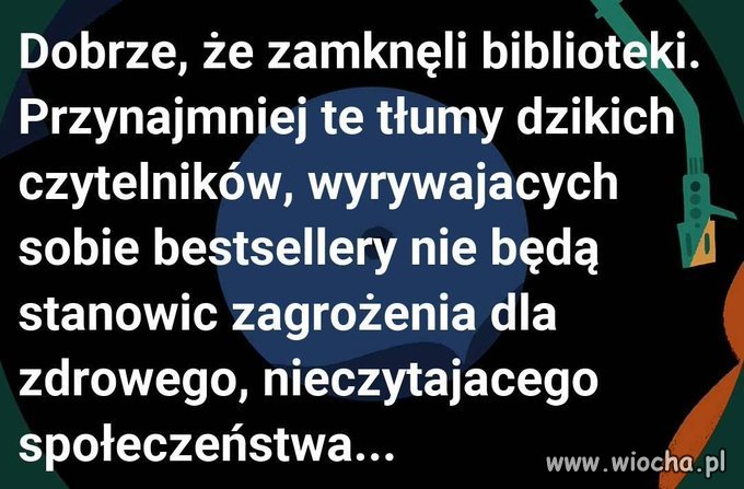 Straszni są ci czytelnicy.