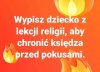 Miejcie litość nad grzesznymi klechami!