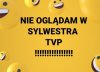Nie oglądam tvp. 