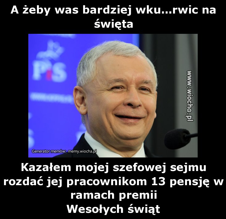 A żeby was bardziej wku...rwic na święta