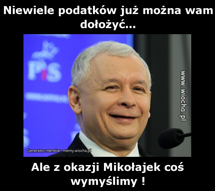 Niewiele podatków już można wam dołożyć...