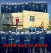 Jarek sam w domu 