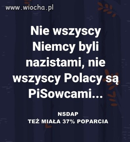  Ale wszyscy PIS-owcy to Polacy...