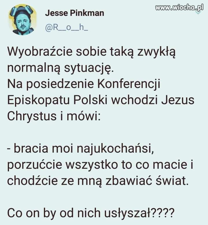 Zapewne ponownie by go ukrzyżowali