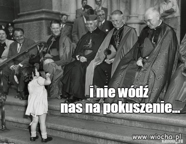 I nie wódź nas na pokuszenie