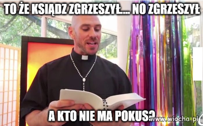 Jego pokusy są epickie