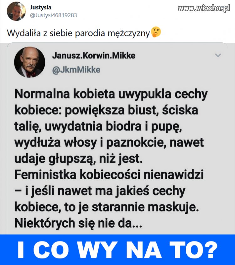 Kończ Waść! Wstydu sobie oszczędż!