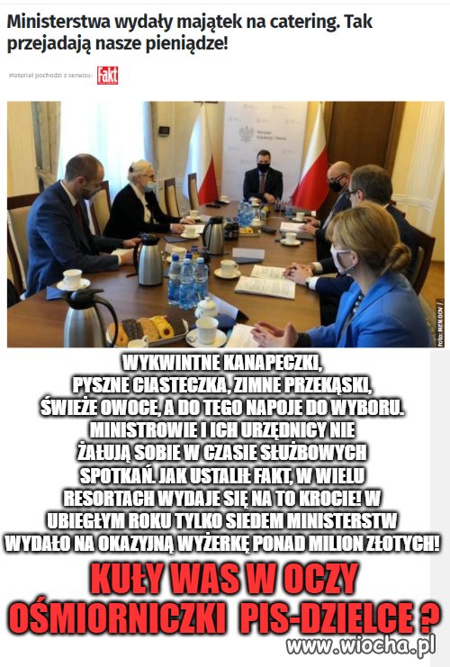 Smacznego darmozjady. 