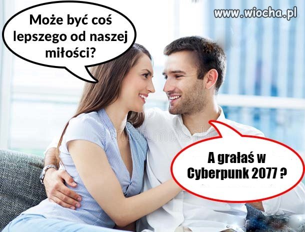 Co może być lepszego ?