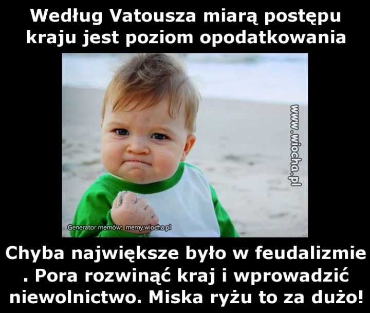 Według Vatousza miarą postępu kraju jest poziom