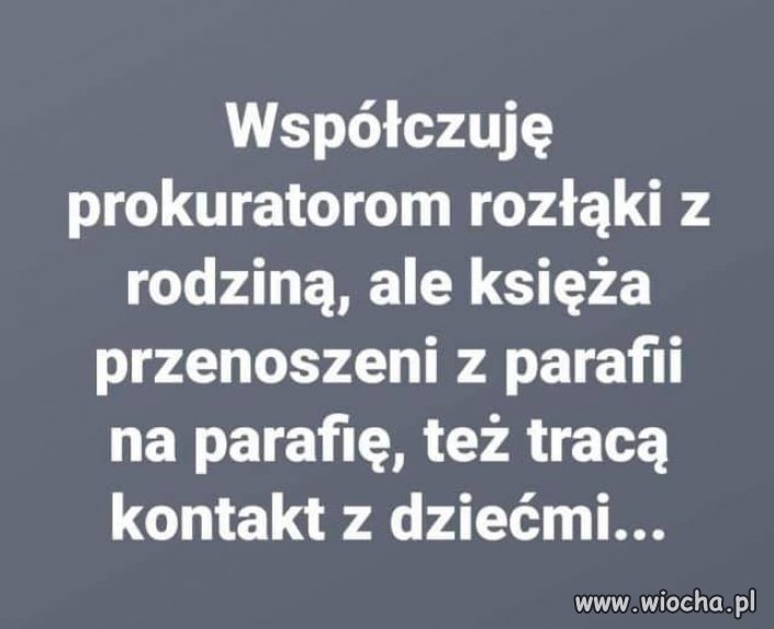 Też nie mają łatwo ...