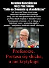 Nie wróżę kariery profesorowi za krytykę wodza 