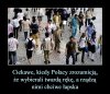 Niektórzy nie zrozumieją tego nigdy ...