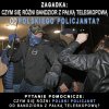 Pislicjanci, czy nieumundurowane bojówki...