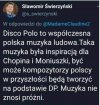 Już widze te opery discopolowe