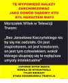 Kaczyński jest inspiratorem, on jest kreatorem