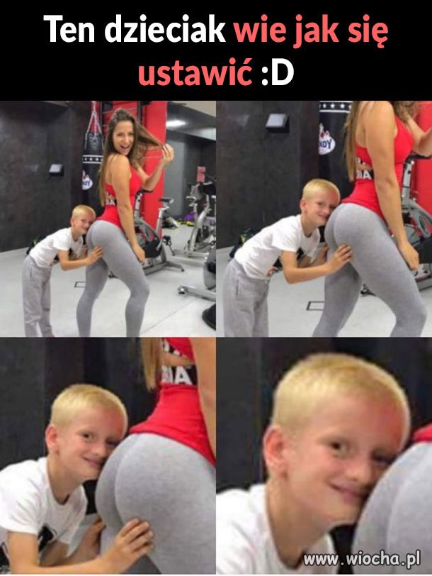 Od dziecka wie co dobre 