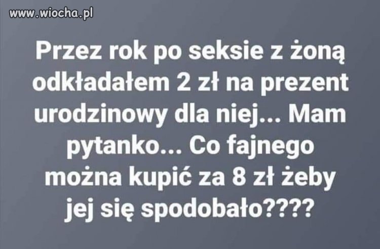 Tylko poważne propozycje...