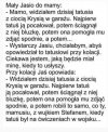 Mamo, widziałem dzisiaj ...