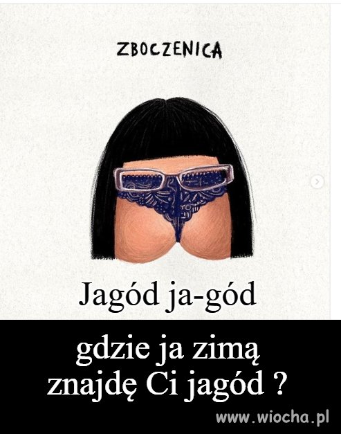 Gdzie ja znajdę jagodek ?