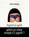 Gdzie ja znajdę jagodek ?