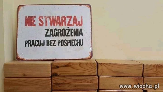 Lubię takie ostrzeżenia i chętnie się dostosuje.