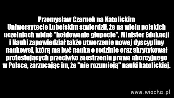 To co Czarnek wygaduje samo w sobie jest memem
