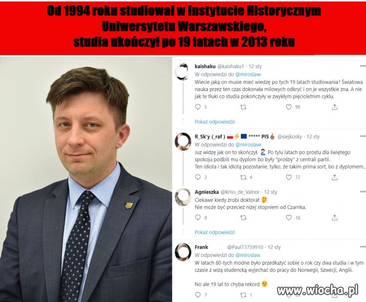 Po co studiował jeśli teraz PiS zmienia historię; daremny 19-letni trud.