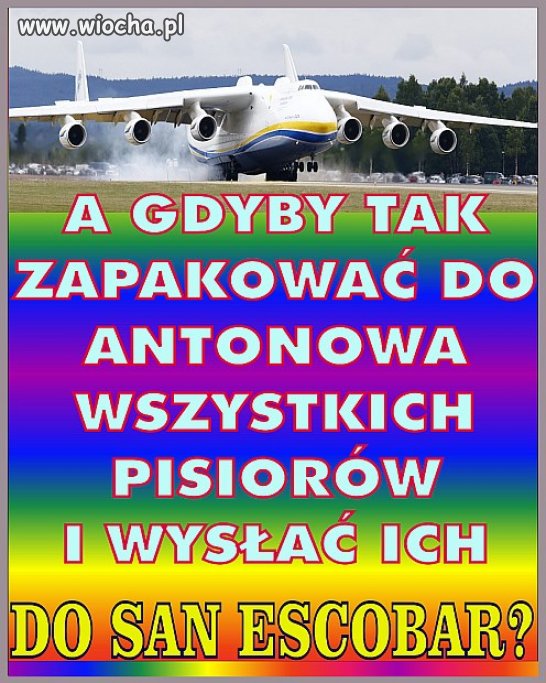 Może zrobimy zrzutkę na wynajem tego samolotu ?