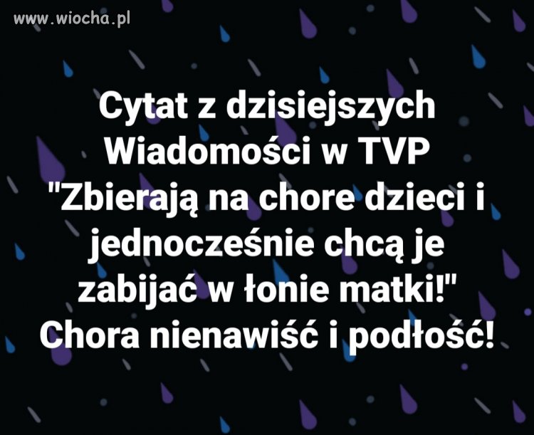 Chora nienawiść i podłość