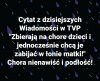 Chora nienawiść i podłość