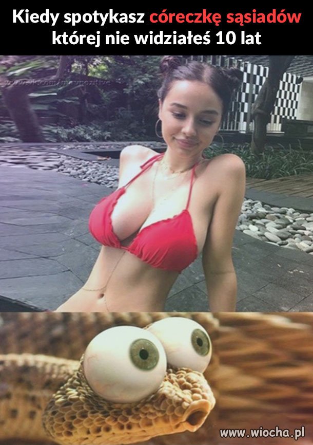 I oczy mogą wyleźć 