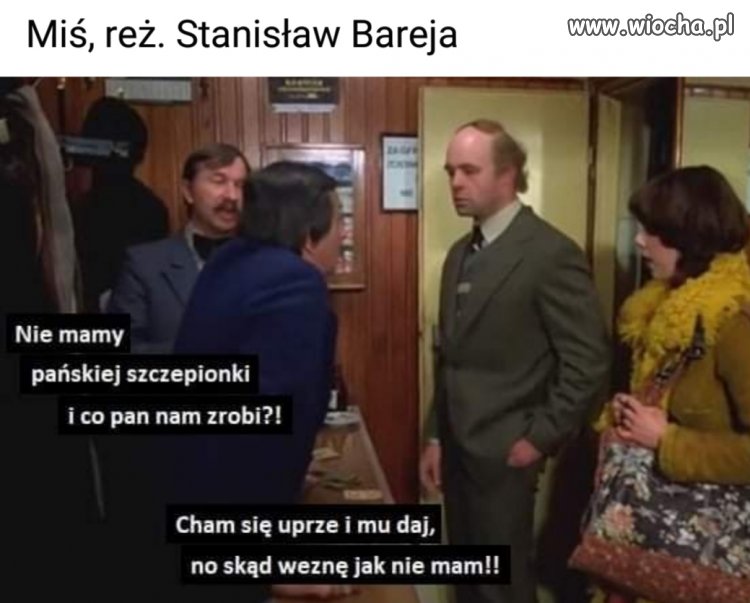 Cham się uprze i mu daj...
