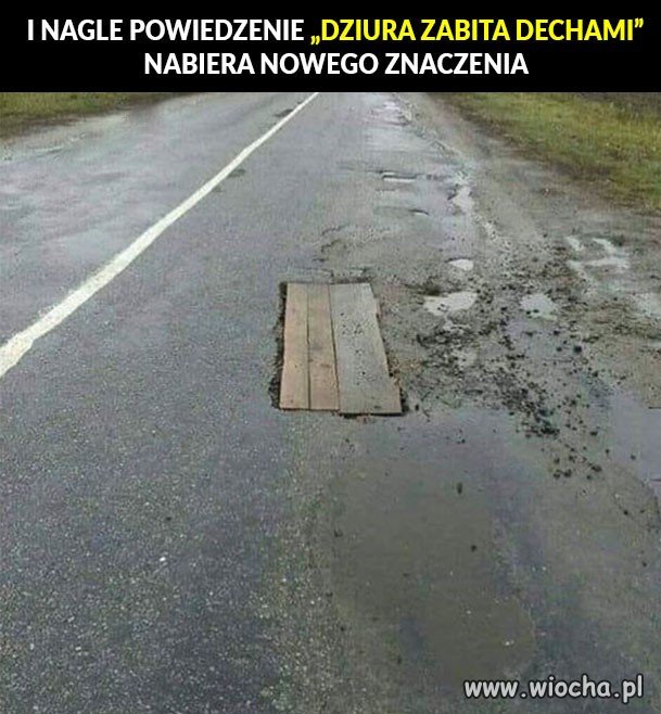 Typowa dziura zabita dechami 