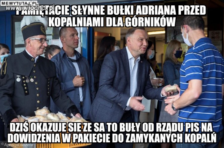 Kochane górnicze głąby! Jestescie przykladem ...