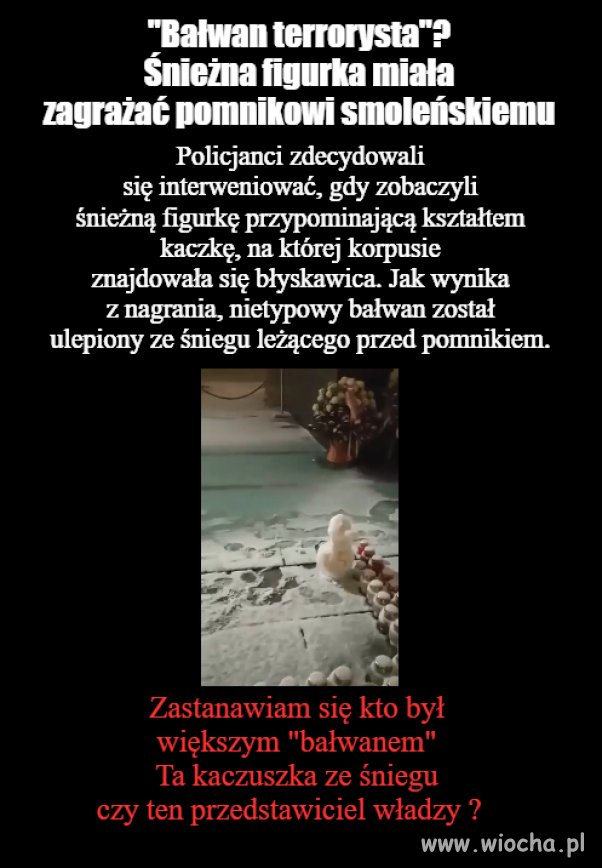 Marionetkowy rząd boi się małego bałwana 