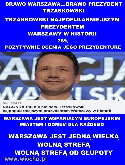 Warszawa wybrała dobrego prezydenta!