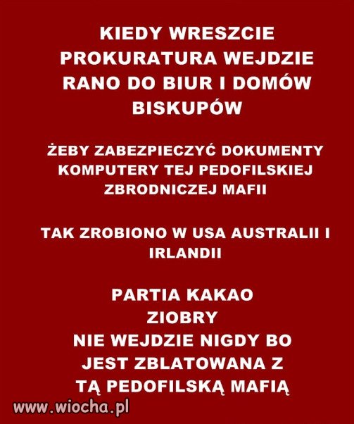 Ziobro to szczery obronca pedofilskiej sekty kosciola.