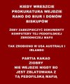 Ziobro to szczery obronca pedofilskiej sekty kosciola.