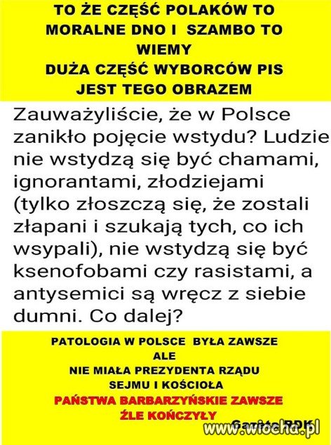 To oni wybrali tą władze, która teraz rządzi...