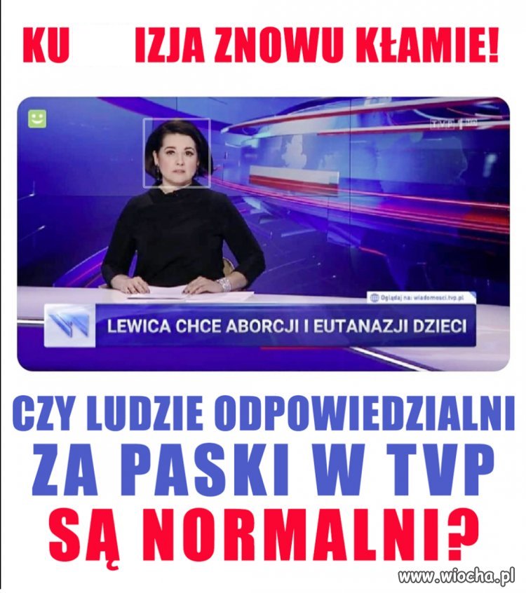 Ku*wizja znowu kłamie