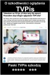 O szkodliwym wpływie pasków TVPis...