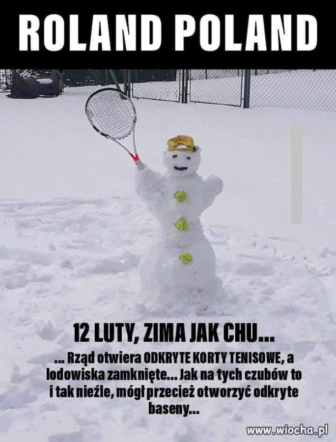 Powinni zorganizować jeszcze turniej tenisowy ...