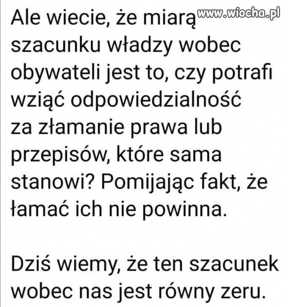 Szacunek władzy wobec obywateli jest równy ZERU