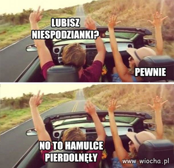 Lubisz niespodzianki ?