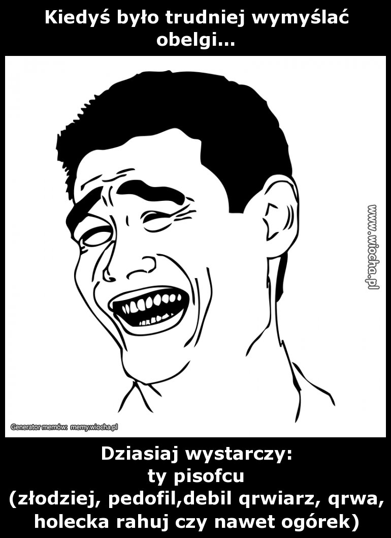 Kiedyś było trudniej wymyślać obelgi...