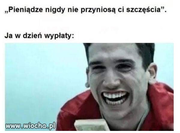 Ja przygarnę każdą ilość gotówki  